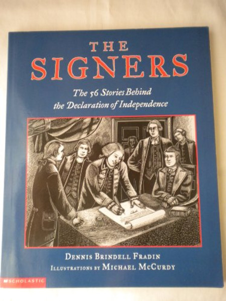 The signers: The fifty-six stories behind the Declaration of Independence