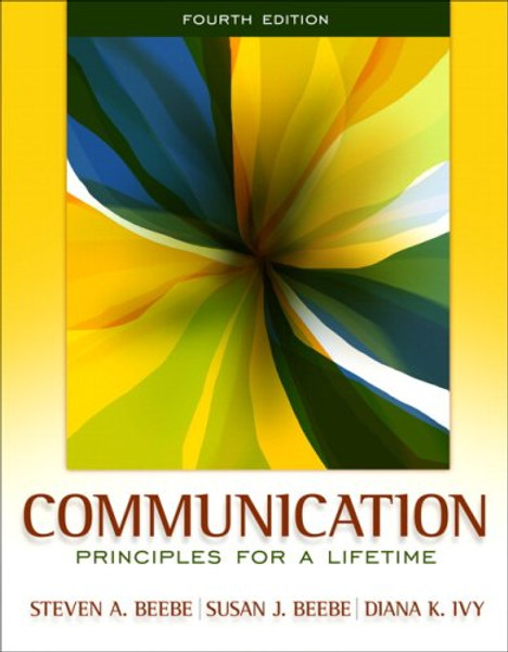 Communication: Principles for a Lifetime (4th Edition)