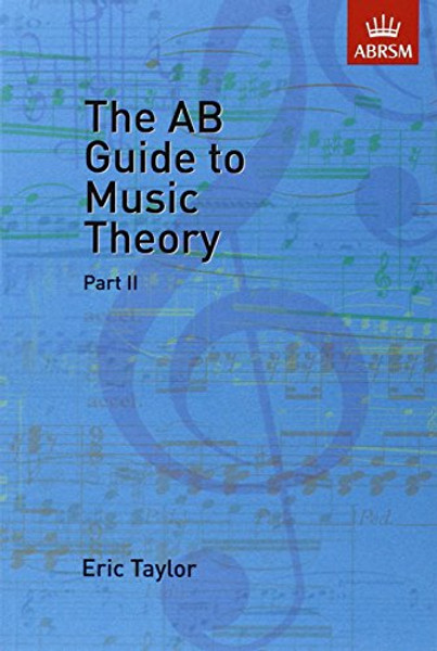 The AB Guide to Music Theory, Part II (Pt.2)