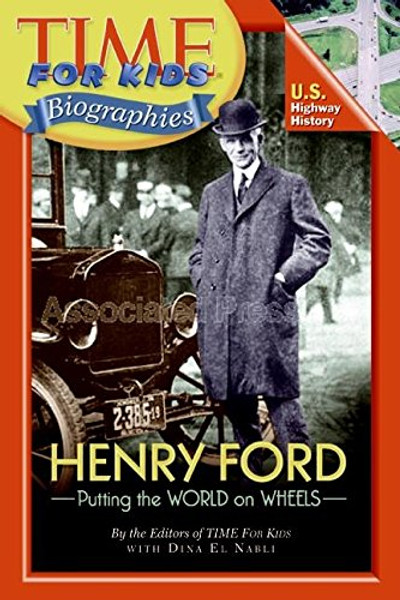 Time For Kids: Henry Ford (Time For Kids Biographies)