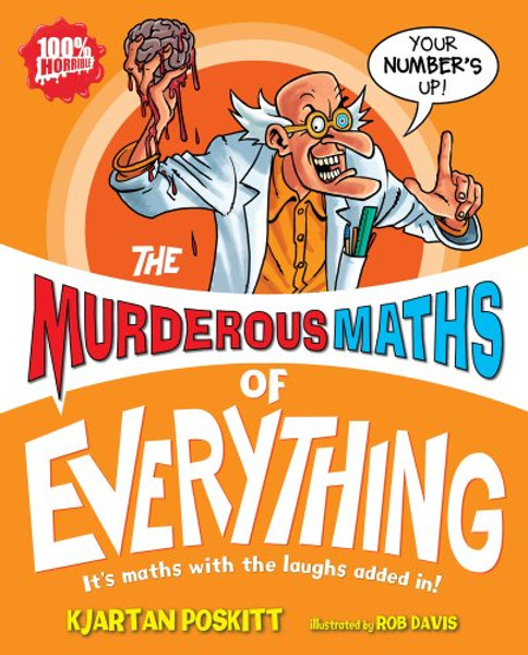 Murderous Maths of Everything