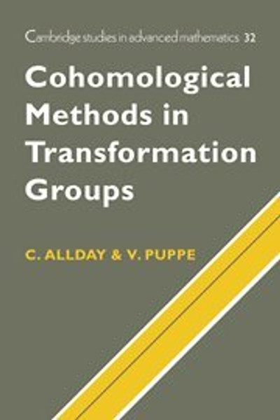 Cohomological Methods in Transformation Groups (Cambridge Studies in Advanced Mathematics)