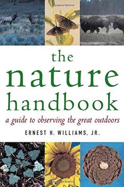 The Nature Handbook: A Guide to Observing the Great Outdoors