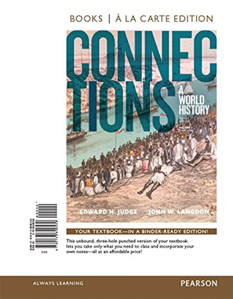 Connections: A World History, Volume 2, Books a la Carte Edition (3rd Edition)