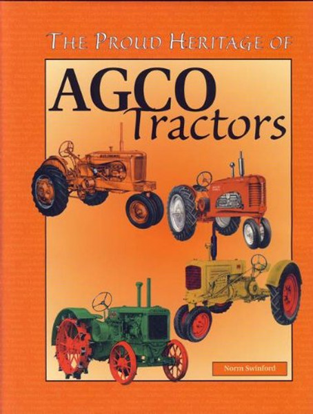 The Proud Heritage of AGCO Tractors