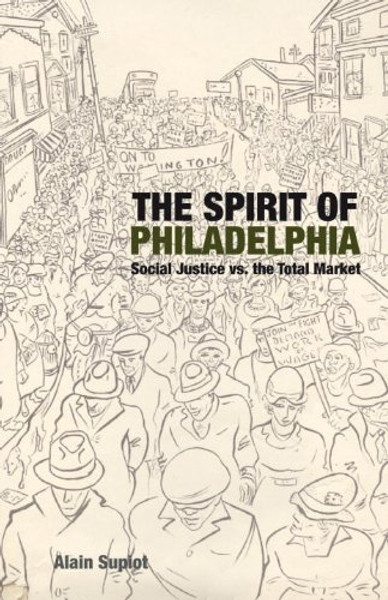 The Spirit of Philadelphia: Social Justice vs. the Total Market