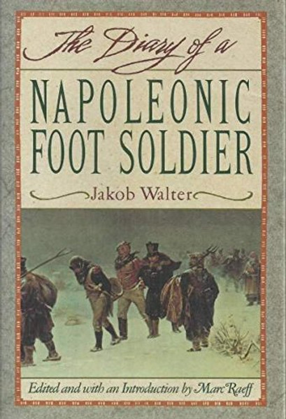 Diary of a Napoleonic Foot Soldier