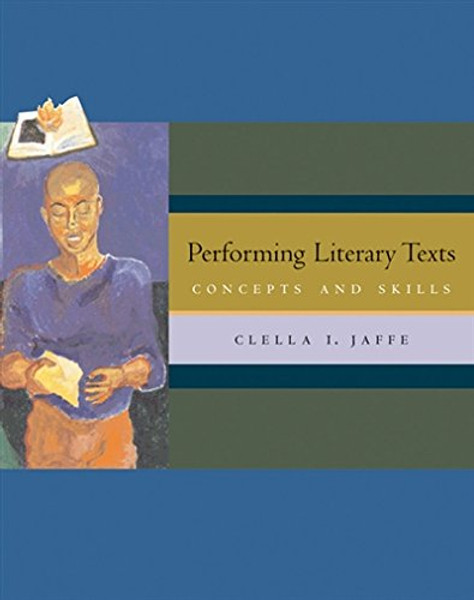 Performing Literary Texts: Concepts and Skills