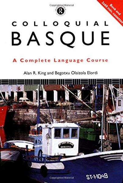 Colloquial Basque: A Complete Language Course (Book and Two 60-Minute Audio Cassettes)