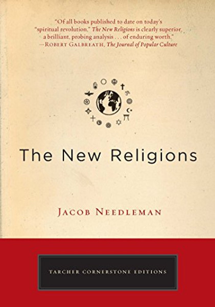 The New Religions (Tarcher Cornerstone Editions)