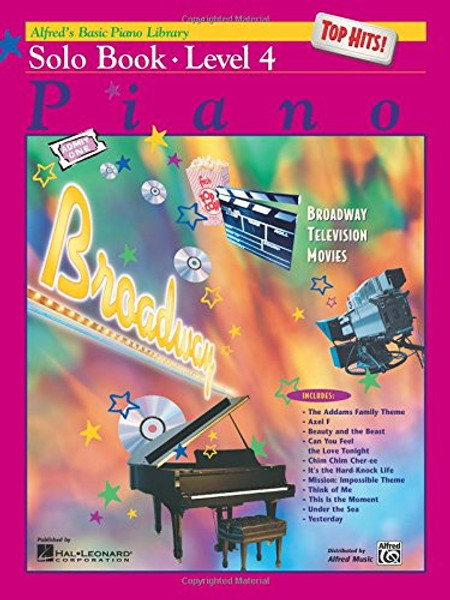 Alfred's Basic Piano Course Top Hits! Solo Book, Level 4 (Alfred's Basic Piano Library)