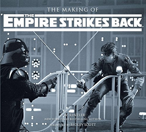 The Making of the Empire Strikes Back: The Definitive Story Behind the Film