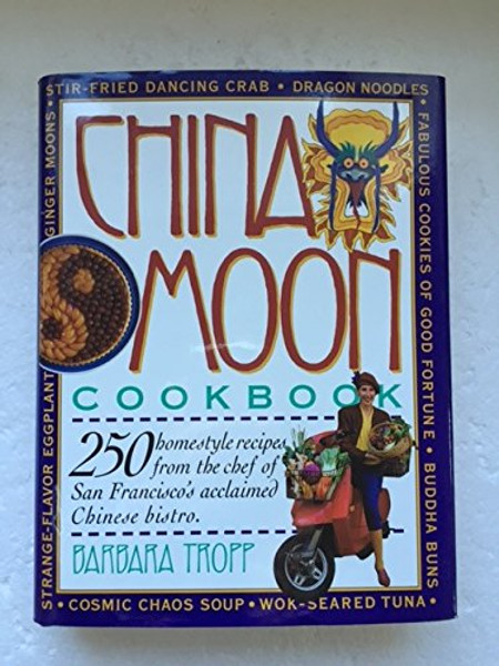 The China Moon Cookbook