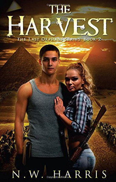 The Harvest: The Last Orphans Series, Book 2