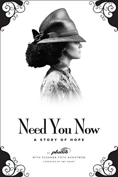 Need You Now: A Story of Hope
