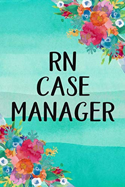 RN Case Manager: A Notebook for Registered Nurse Case Managers