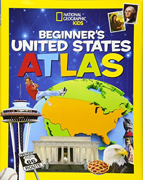 National Geographic Kids Beginner's United States Atlas