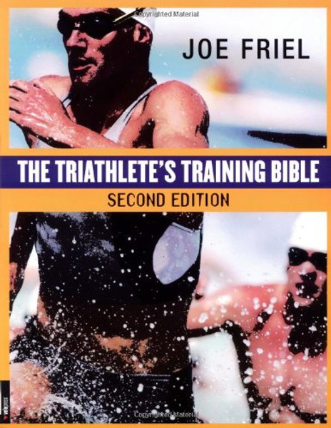 The Triathlete's Training Bible (2nd Edition)