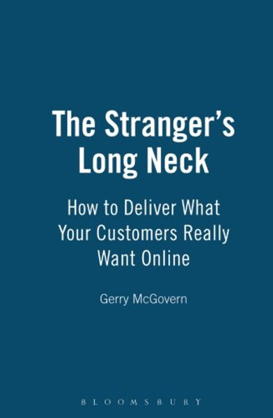 The Stranger's Long Neck: How to Deliver What Your Customers Really Want Online