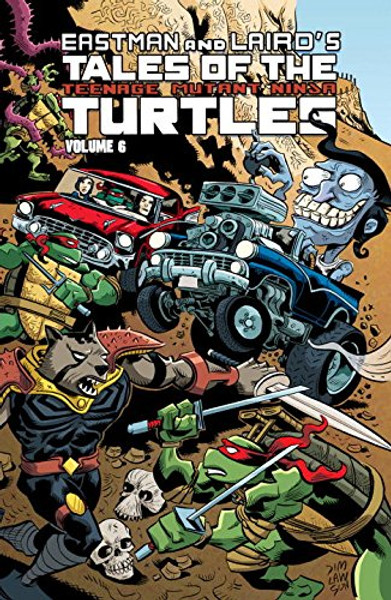 Tales of the Teenage Mutant Ninja Turtles Volume 6 (Eastman and Laird's Tales of the Teenage Mutant Ninja Turtles)