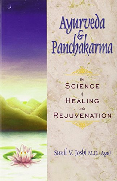 Ayurveda and Panchakarma: The Science of Healing and Rejuvenation