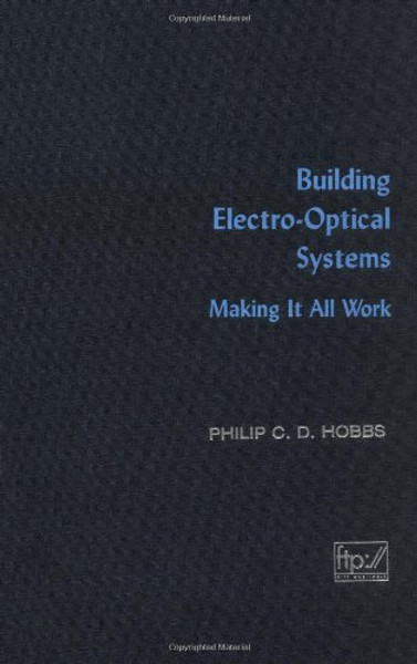 Building Electro-Optical Systems: Making It All Work