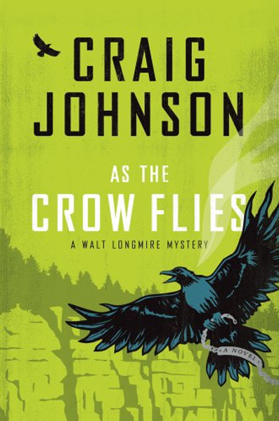 As The Crow Flies (A Walt Longmire Mystery)