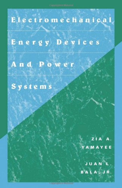 Electromechanical Energy Devices and Power Systems