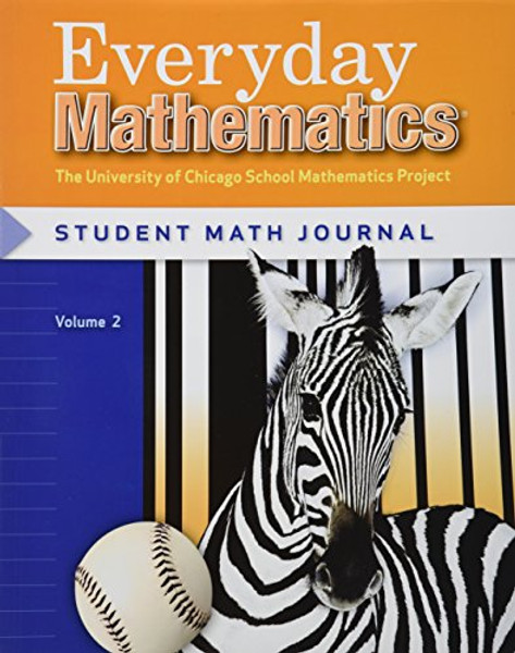 Everyday Mathematics: Student Math Journal, Grade 3, Vol. 2