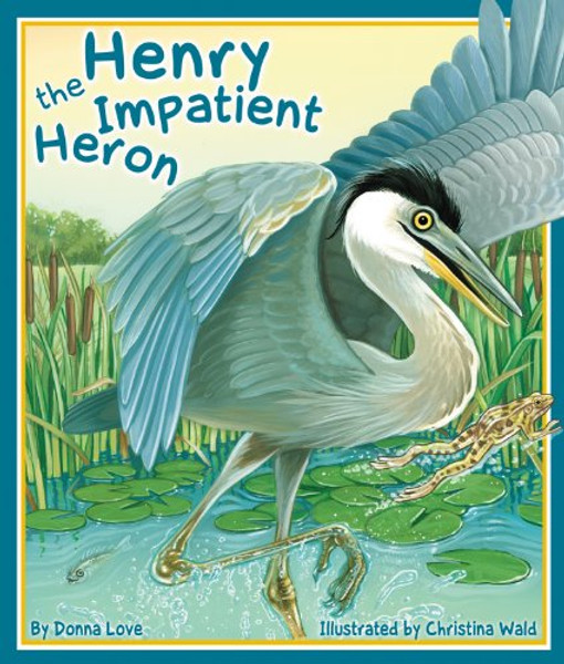 Henry the Impatient Heron