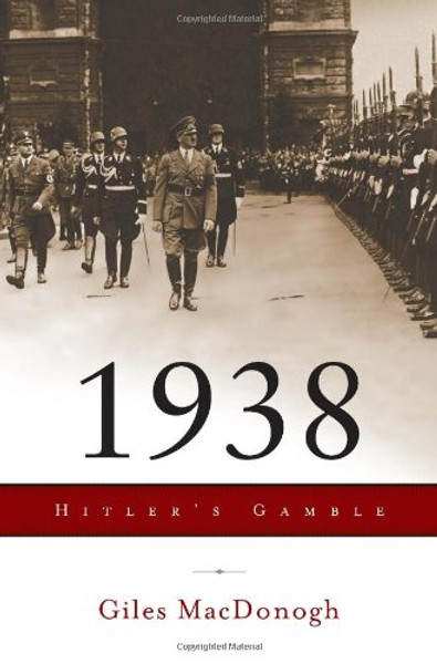 1938: Hitler's Gamble