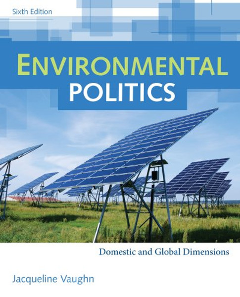 Environmental Politics: Domestic and Global Dimensions