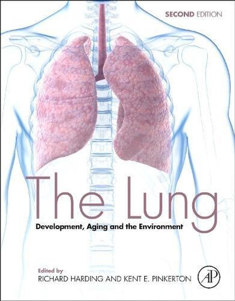 The Lung, Second Edition: Development, Aging and the Environment