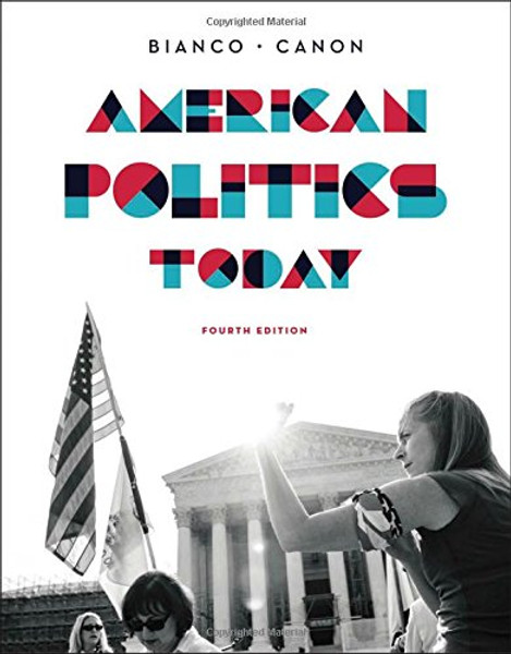 American Politics Today (Full Fourth Edition)