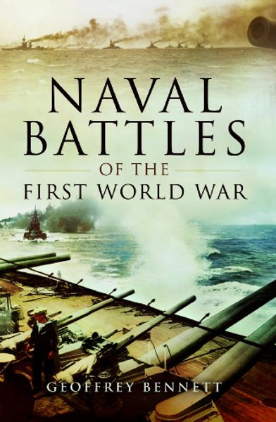 Naval Battles of the First World War (Pen and Sword Military Classics)