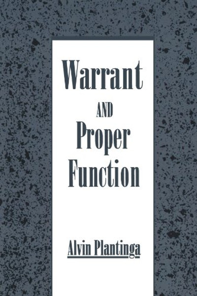 Warrant and Proper Function