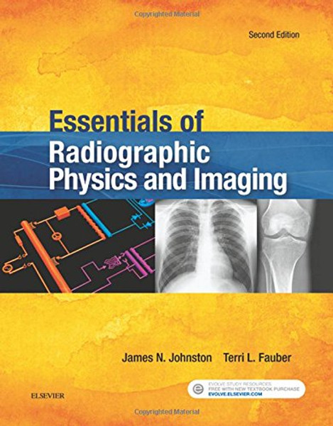 Essentials of Radiographic Physics and Imaging, 2e