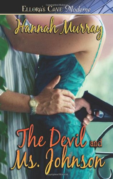 The Devil & Ms. Johnson (Ellora's Cave Presents)
