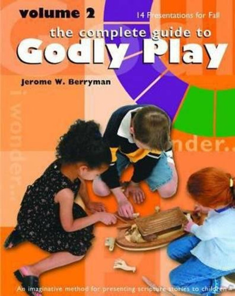 Godly Play: 14 Core Presentations For Fall (The Complete Guide to