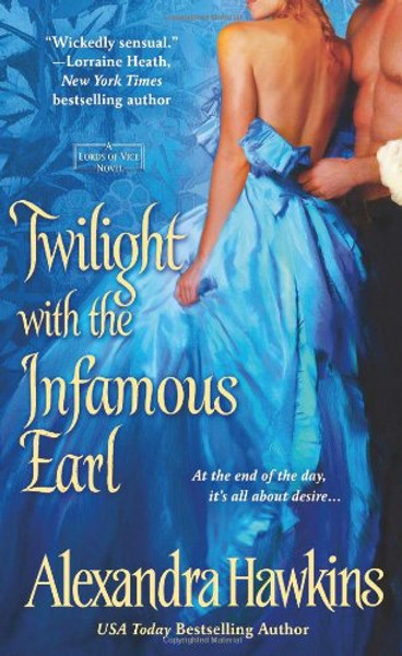 Twilight with the Infamous Earl: A Lords of Vice Novel
