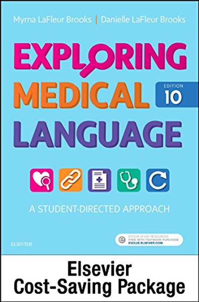 Exploring Medical Language - Text and AudioTerms Package: A Student-Directed Approach, 10e