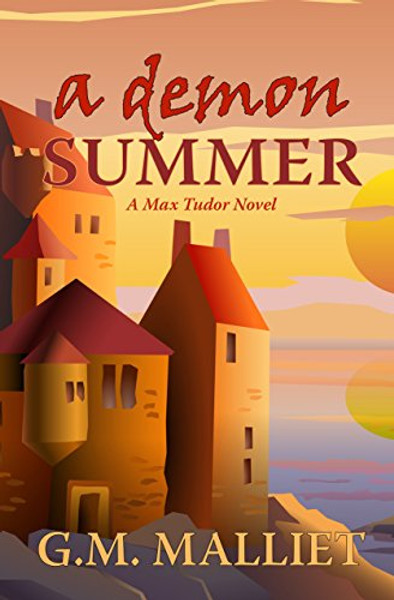 A Demon Summer (A Max Tudor Novel)