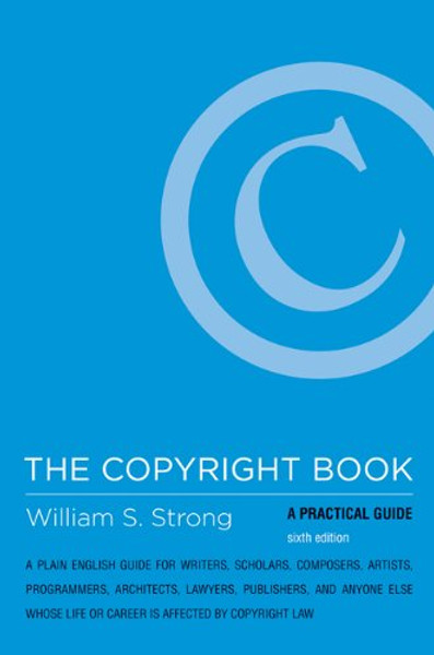 The Copyright Book: A Practical Guide (MIT Press)