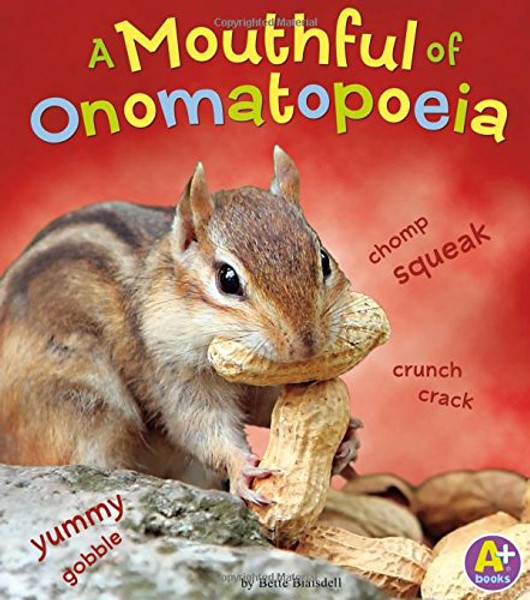 A Mouthful of Onomatopoeia (Words I Know)