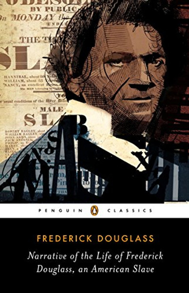 Narrative of the Life of Frederick Douglass, an American Slave (Penguin Classics)