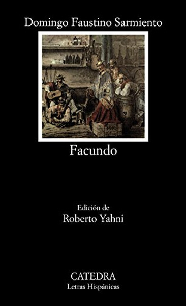 323: Facundo (COLECCION LETRAS HISPANICAS) (Spanish Edition)