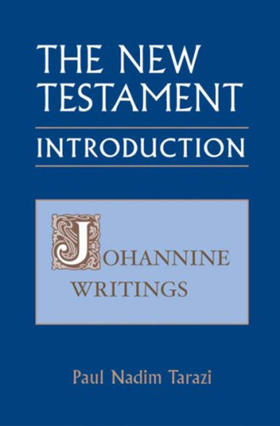 3: The New Testament: An Introduction; Johannine Writings