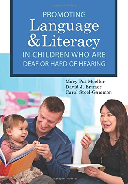 Promoting Speech, Language, and Literacy in Children Who Are Deaf or Hard of Hearing (CLI)