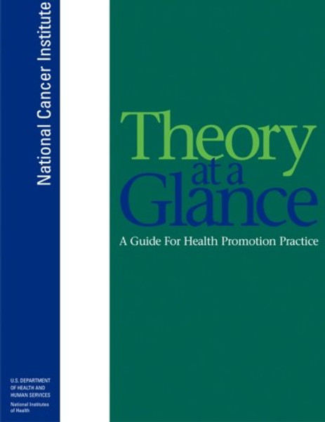 Theory at a Glance:  A Guide for Health Promotion Practice