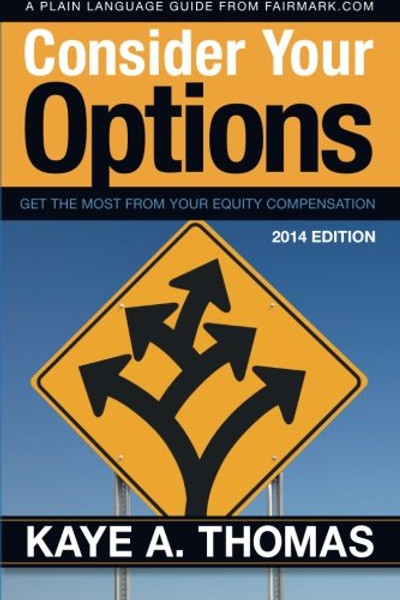 Consider Your Options: Get the Most from Your Equity Compensation